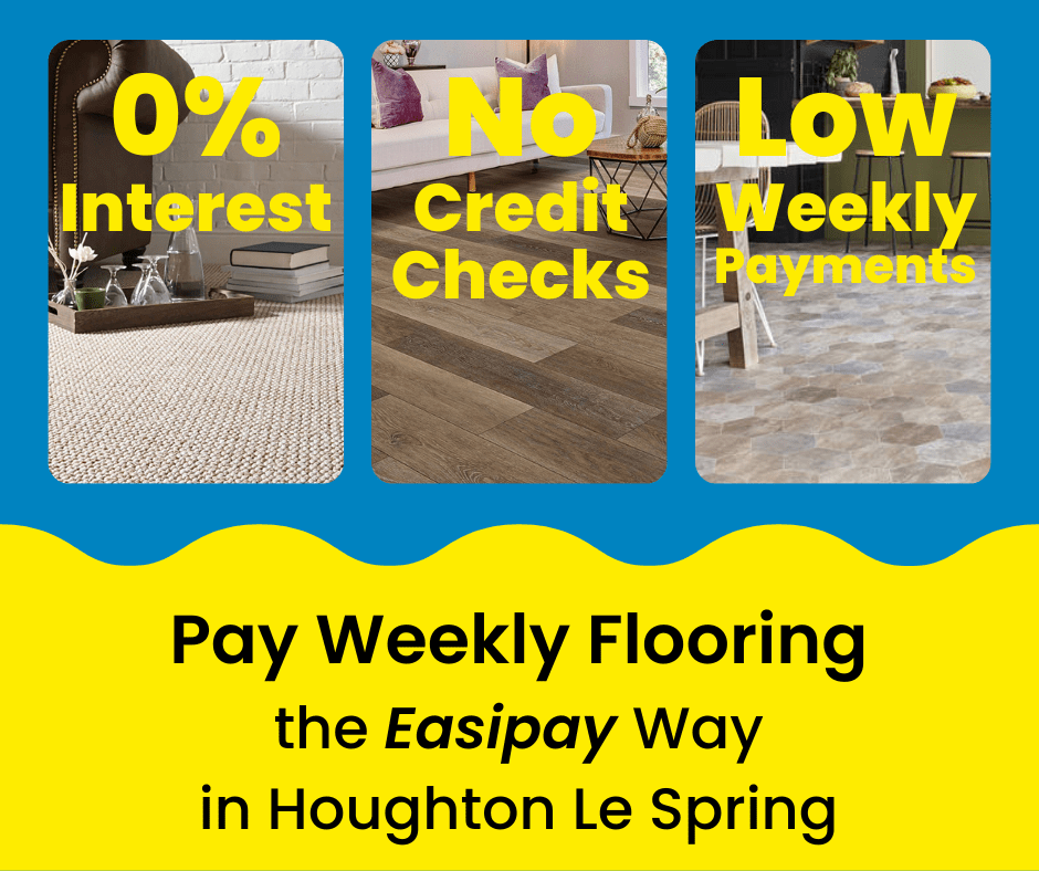 Pay Weekly Flooring in Houghton-Le-Spring, UK. 0% Interest on Carpets, Vinyl Flooring and Laminate Flooring. Low Weekly Payments and No Credit Checks!
