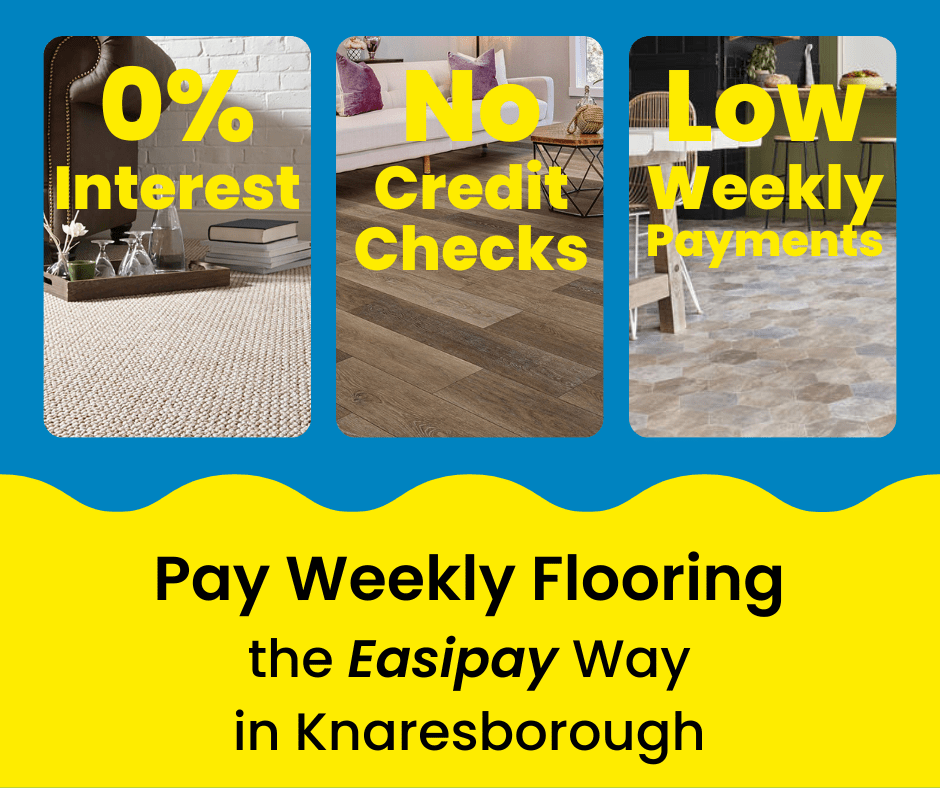 Pay Weekly Flooring in Knaresborough, UK. 0% Interest on Carpets, Vinyl Flooring and Laminate Flooring. Low Weekly Payments and No Credit Checks!