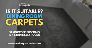 18. is carpet suitable for dining rooms