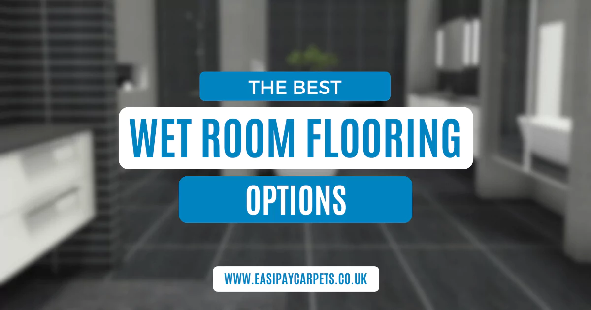 How To Pick The Best Flooring For Wet Rooms
