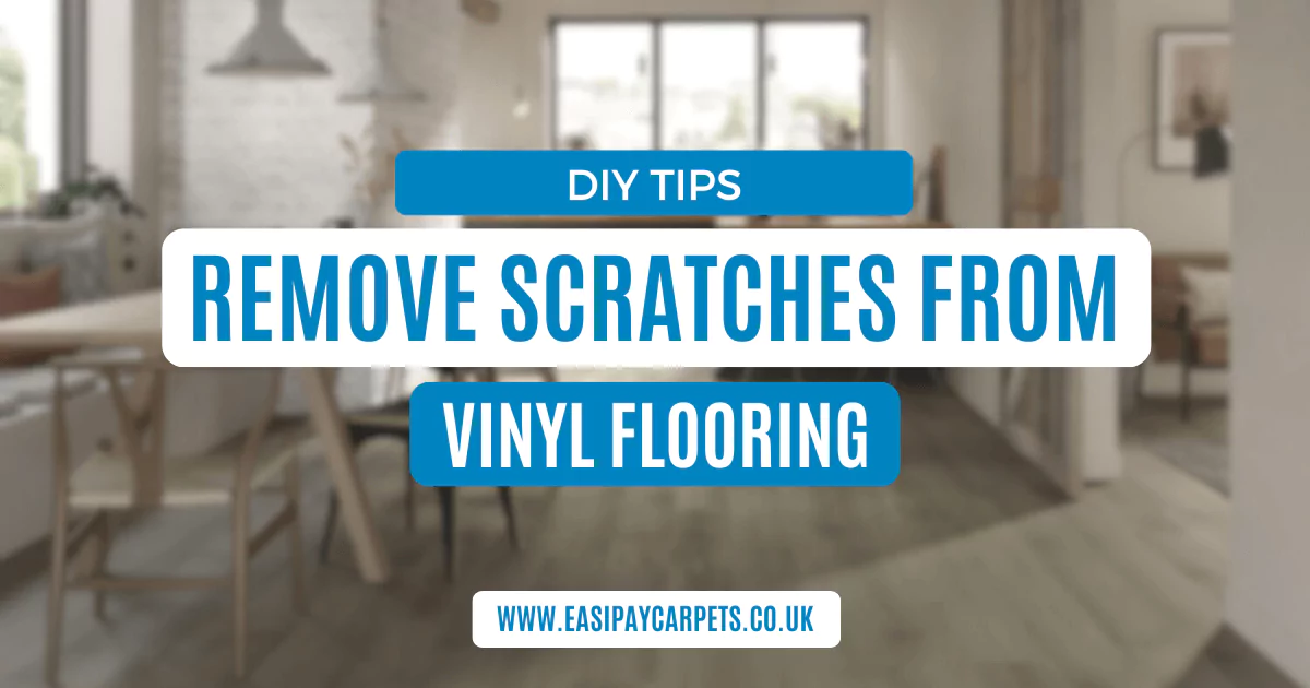 How To Remove Scratches From Vinyl Flooring