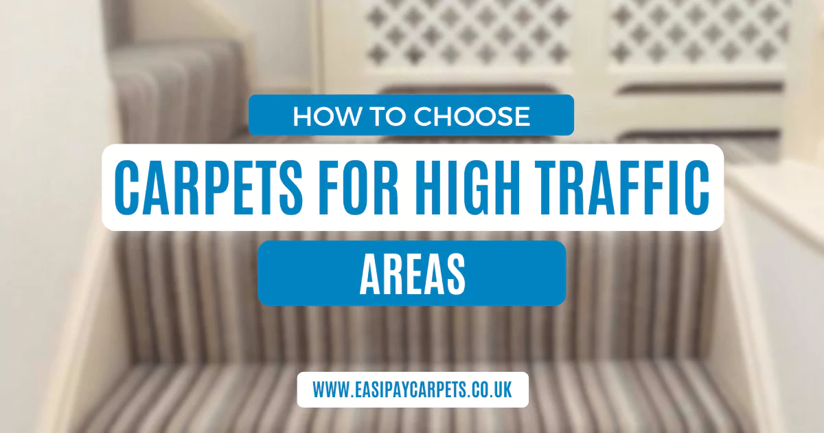 How Choose Carpets For High Traffic Areas