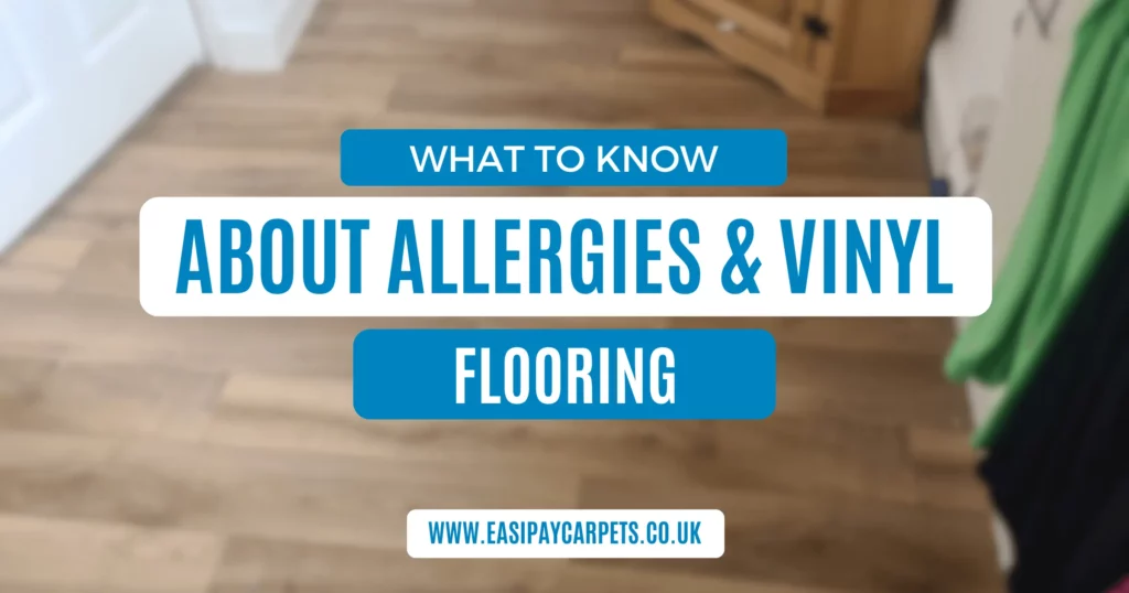 What To Know About Vinyl flooring And Allergies