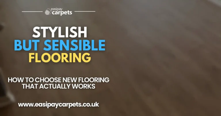 Blog post cover - stylish but sensible flooring