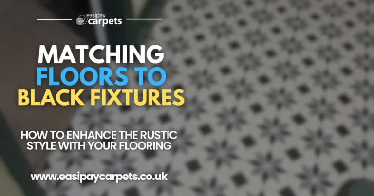 Blog post cover - 46 - matching floors to black fixtures